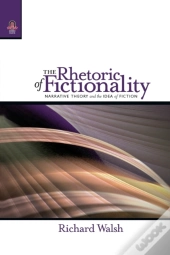 The Rhetoric Of Fictionality