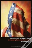 The Rhetoric Of Manipulation