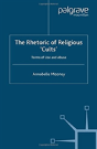 The Rhetoric Of Religious Cults - Preview