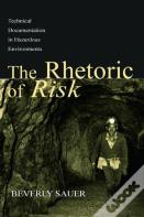 The Rhetoric Of Risk