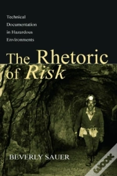 The Rhetoric Of Risk