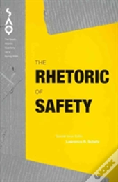 The Rhetoric Of Safety
