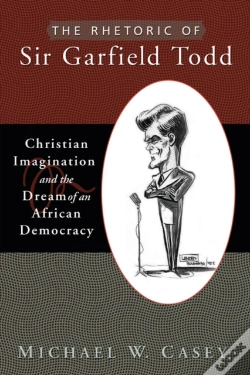 Capa do artigo The Rhetoric Of Sir Garfield Todd