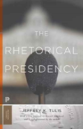 The Rhetorical Presidency