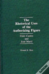 The Rhetorical Uses Of The Authorizing Figure