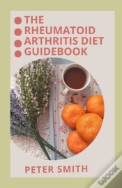 Capa do artigo The Rheumatoid Arthritics Diet Guidebook