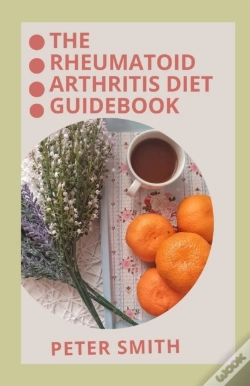 Capa do artigo The Rheumatoid Arthritics Diet Guidebook
