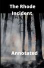 The Rhode Incident Annotated - Preview