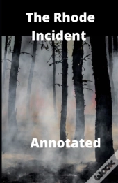 The Rhode Incident Annotated