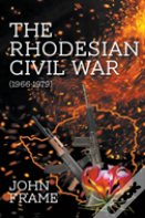 The Rhodesian Civil War (1966-1979)