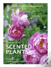 The Rhs Companion To Scented Plants