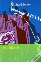 Capa do artigo The Richard Brautigan Ahhhhhhhhhhh