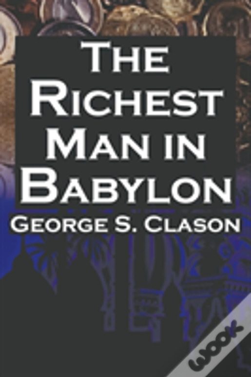 The Richest Man In Babylon