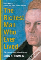The Richest Man Who Ever Lived