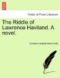 The Riddle Of Lawrence Haviland. A Novel. - Preview