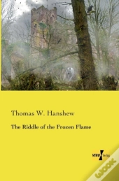 The Riddle Of The Frozen Flame