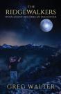 The Ridgewalkers: When Legend Becomes An - Preview