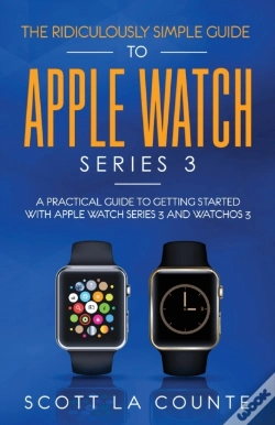 Capa do artigo The Ridiculously Simple Guide To Apple Watch Series 3