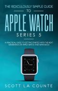 The Ridiculously Simple Guide To Apple Watch Series 5