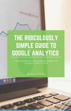 Capa do artigo The Ridiculously Simple Guide To Google Analytics