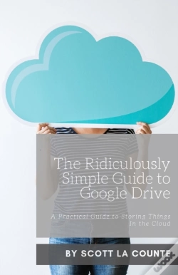 Capa do artigo The Ridiculously Simple Guide To Google Drive