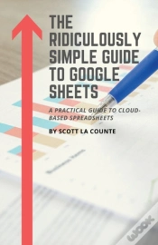 Capa do artigo The Ridiculously Simple Guide To Google Sheets