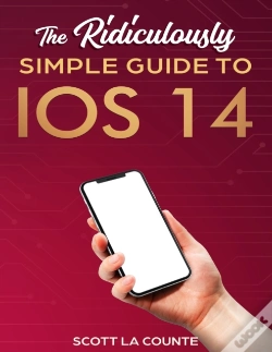 Capa do artigo The Ridiculously Simple Guide To Ios 14