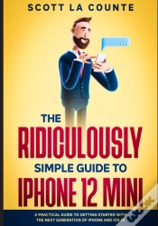 Capa do artigo The Ridiculously Simple Guide To Iphone 12 Mini