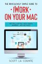 The Ridiculously Simple Guide To Iworkfor Mac - Preview