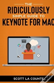 Capa do artigo The Ridiculously Simple Guide To Keynote For Mac