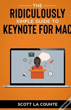 Capa do artigo The Ridiculously Simple Guide To Keynote For Mac