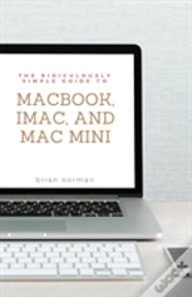 Capa do artigo The Ridiculously Simple Guide To Macbook, Imac, And Mac Mini