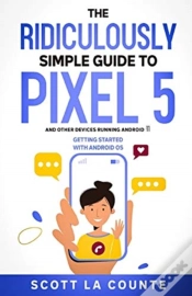 Capa do artigo The Ridiculously Simple Guide To Pixel 5 (And Other Devices Running Android 11)