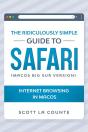 The Ridiculously Simple Guide To Safari : Internet Browsing In Macos (Macos Big Sur Version) - Preview