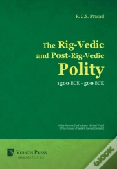 The Rig-Vedic And Post-Rig-Vedic Polity (1500 Bce-500 Bce)
