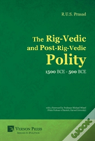 The Rig-Vedic And Post-Rig-Vedic Polity (1500 Bce-500 Bce)