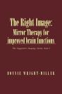The Right Image: Mirror Therapy For Impr - Preview