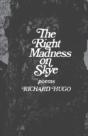 The Right Madness On Skye: Poems - Preview