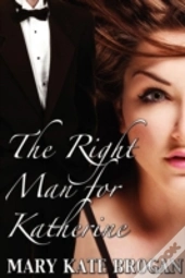 The Right Man For Katherine