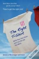 The Right T-Shirt