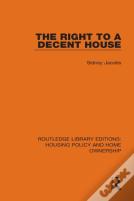 The Right To A Decent House