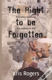 The Right To Be Forgotten