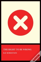 The Right To Be Wrong