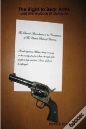 Capa do artigo The Right To Bear Arms - And The Wisdom Of Doing So
