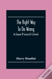 The Right Way To Do Wrong