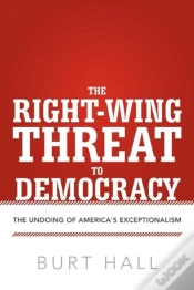 Capa do artigo The Right-Wing Threat To Democracy: The