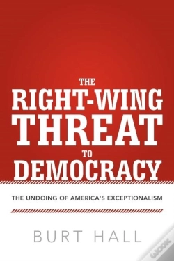Capa do artigo The Right-Wing Threat To Democracy: The
