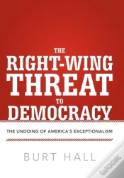 Capa do artigo The Right-Wing Threat To Democracy: The