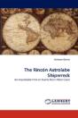 The Rincon Astrolabe Shipwreck - Preview