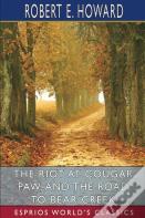 The Riot At Cougar Paw, And The Road To Bear Creek (Esprios Classics)